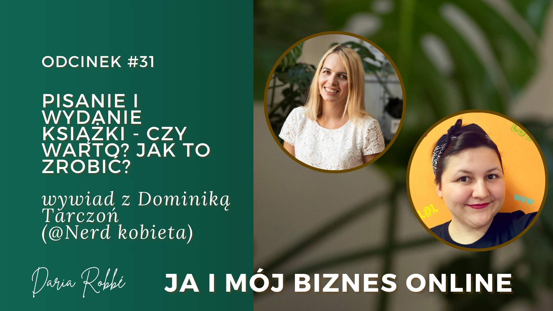 JIMBO Ja i mój biznes online Daria Robbe ciekawy podkast dla kobiet biznesu, dla kobiet przedsiębiorców, dla soloprzedsiębiorców, budowanie marki