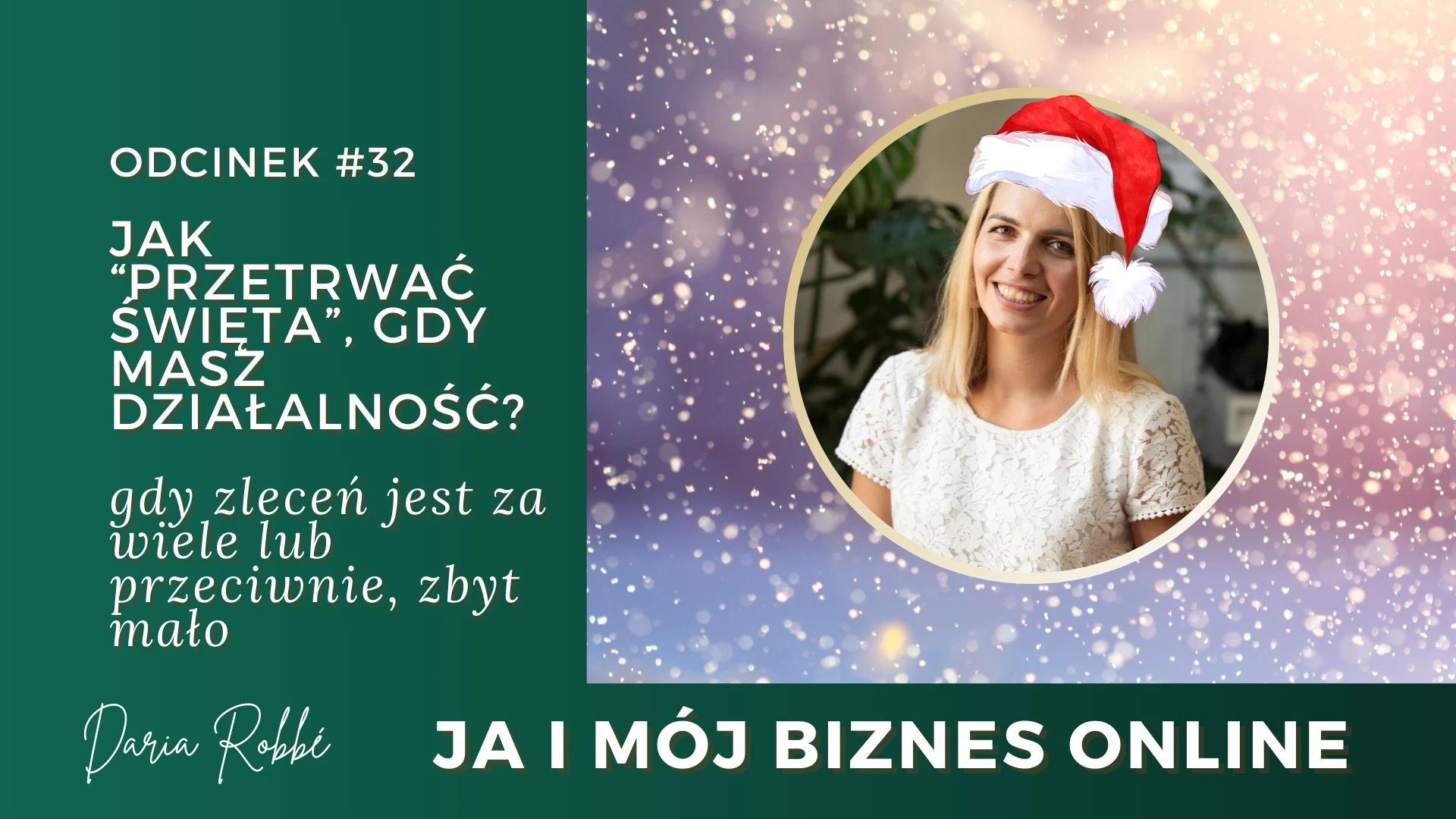 JIMBO Ja i mój biznes online Daria Robbe ciekawy podkast dla kobiet biznesu, dla kobiet przedsiębiorców, dla soloprzedsiębiorców, budowanie marki